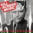 Kill Screen Music