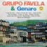 Grupo Favela, Genaro