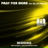 Pray For More feat Big John Whitfield