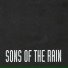 Sons Of The Rain
