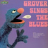 Grover, Sesame Street's Little Boy