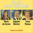 Irene Passos, Maria Do Carmo, Augusto Moreira