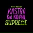 Kastra, Kid Phil, Kastra feat. Kid Phil