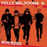 Pelle Miljoona & Rockers, Pelle Miljoona