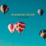 Humming House