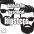 Birds In The Basement