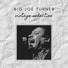 Big Joe Turner