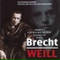 Bert Brecht Kurt Weill