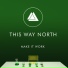 This Way North