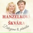 Marie Hanzelková, Jiří Škvára