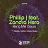 Phillip J Ft. Zandra Hero