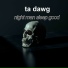 Ta dawg