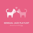 Sensual Jazz Playlist