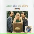 Peter, Paul and Mary