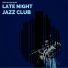 Late Night Jazz Club