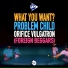 Problem Child feat. Orifice Vulgatron, ILLAMAN