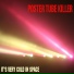 Poster Tube Killer