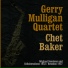 Gerry Mulligan Quartet, Chet Baker