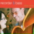 Recorder & Bass