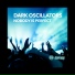 Dark Oscillators