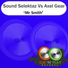 Sound Selektaz Vs Axel Gear