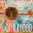 Mashed Buddha