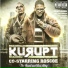 Kurupt feat. Kokane, Robb Quest, Roscoe, T-Mac