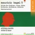 Маурисио Кагель (Mauricio Kagel)