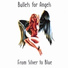 Bullets for Angels
