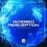 Altered Perception