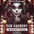 Raw Harmony