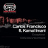 Carlos Francisco feat. Kamal Imani
