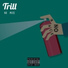 Trill feat. Loudiene