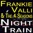 Frankie Valli and The Four Seasons
