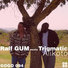 Ralf GUM, Trigmatic