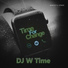 DJ W Time