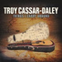 Troy Cassar-Daley