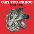 Can You Canoe