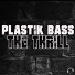 Plastik Bass