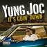 Yung Joc feat. Boyz N Da Hood
