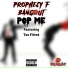 Prophecy F. Bangout feat. Too Fitted
