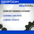 Cunning Linguists (Dark By Design & Sykesy)
