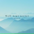 Well Kept Secret