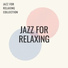 Jazz for Relaxing