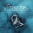 Deep Sleep System