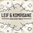 Leif & Kompisane