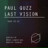Paul Quzz, Last Vision