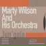 Marty Wilson And His Orchestra