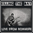 Killing the Day