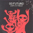 Go Future